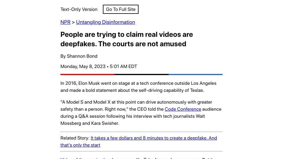 Screenshot of text.npr.org: People are trying to claim real videos are deepfakes. The courts are not amused