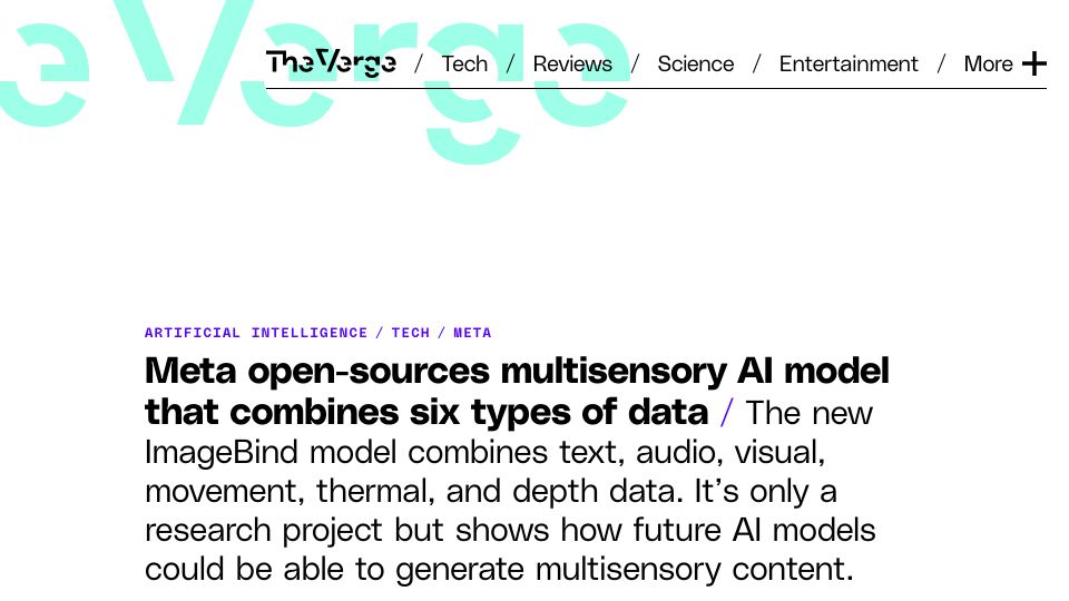 Screenshot of theverge.com: Meta open-sources multisensory AI model that combines six types of data