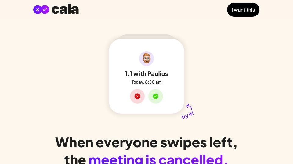 Screenshot of meetcala.com: “Tinder for Canceling Meetings”