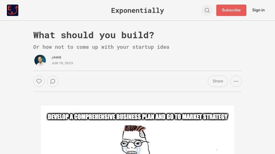 Screenshot of exponentially.substack.com: What Should You Build?