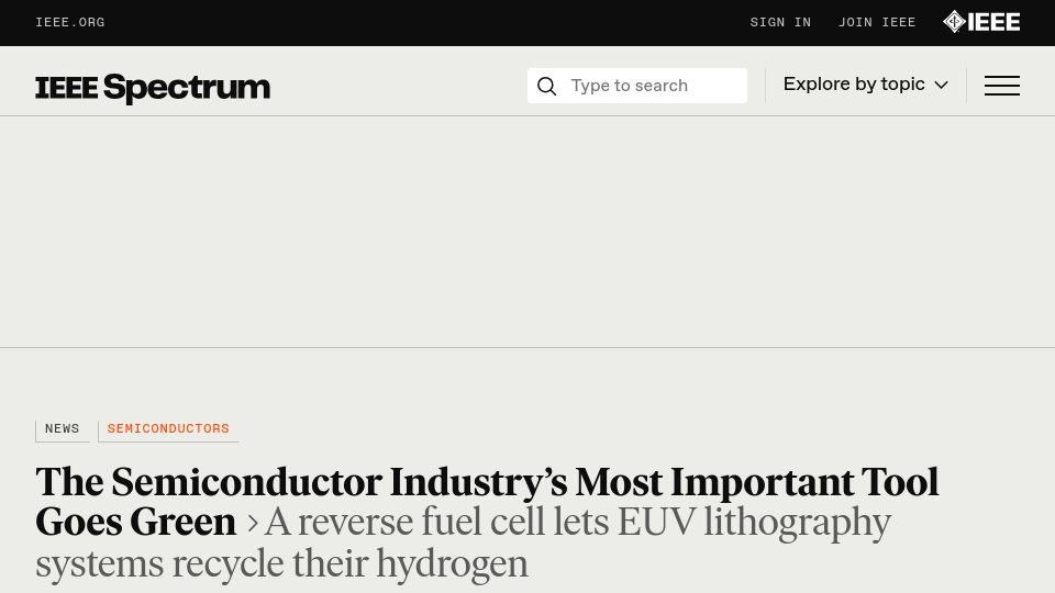 Screenshot of spectrum.ieee.org: The Semiconductor Industry’s Most Important Tool Goes Green
