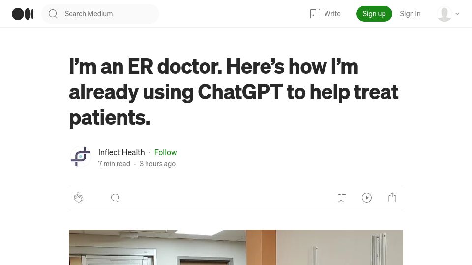 Screenshot of inflecthealth.medium.com: I’m an ER doctor. Here’s how I’m already using ChatGPT to help treat patients