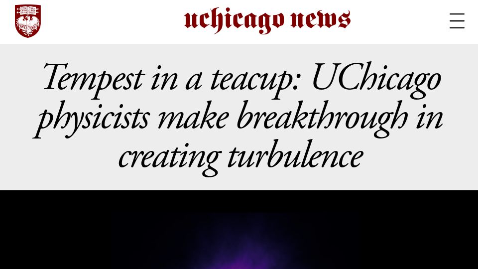 Screenshot of news.uchicago.edu: Scientists create contained ball of turbulence in a tank