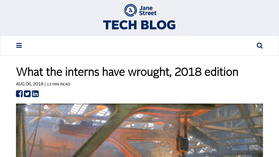 Screenshot of blog.janestreet.com: What interns wrought at Jane Street (2018)