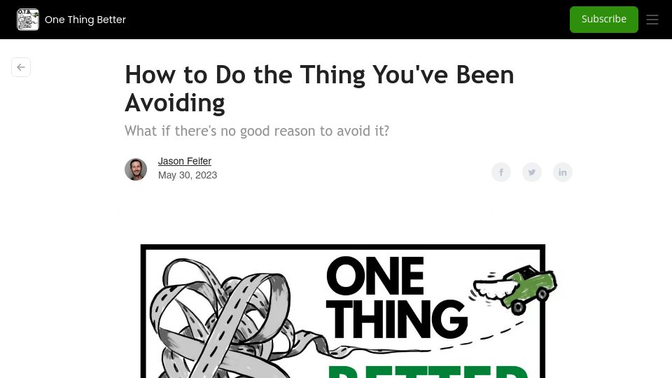 Screenshot of jasonfeifer.beehiiv.com: How to do the thing you've been avoiding