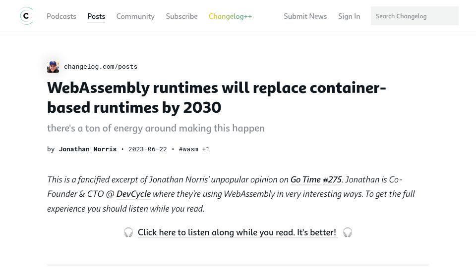 Screenshot of changelog.com: “WebAssembly runtimes will replace container-based runtimes by 2030”
