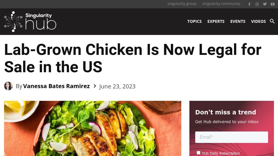 Screenshot of singularityhub.com: Lab-Grown Chicken Is Now Legal for Sale in the US