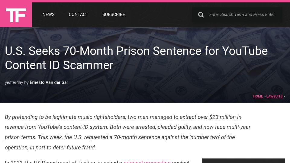 Screenshot of torrentfreak.com: U.S. Seeks 70-Month Prison Sentence for YouTube Content ID Scammer