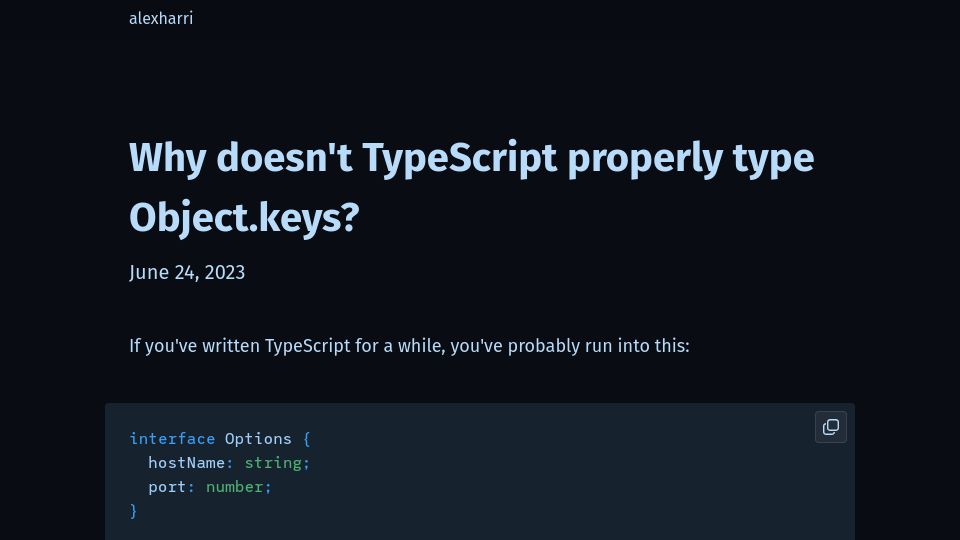 Screenshot of alexharri.com: Why doesn't TypeScript properly type Object.keys?