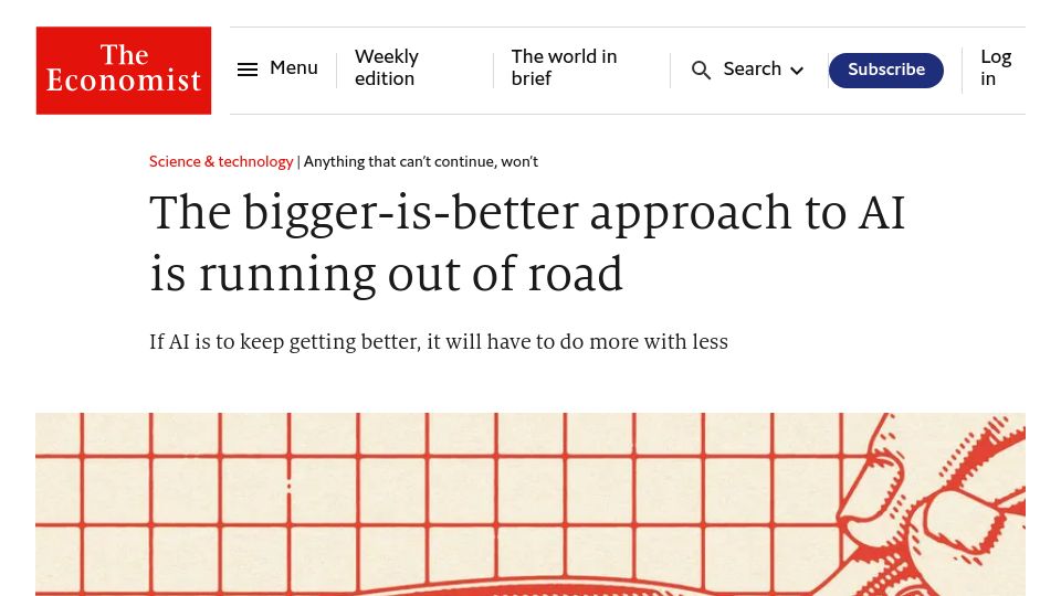 Screenshot of economist.com: Many in the AI field think the bigger-is-better approach is running out of road