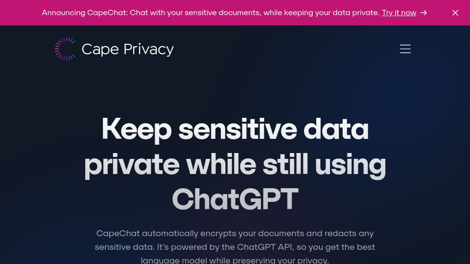 Screenshot of capeprivacy.com: Show HN: Cape API – Keep your sensitive data private while using GPT-4