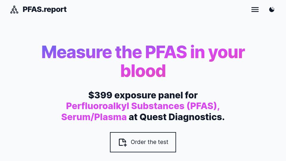 Screenshot of pfas.report: Show HN: PFAS.report – Measure the forever chemicals in your blood via Quest