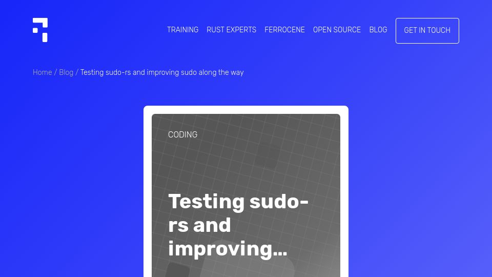Screenshot of ferrous-systems.com: Testing the memory safe Rust implementation of Sudo/Su