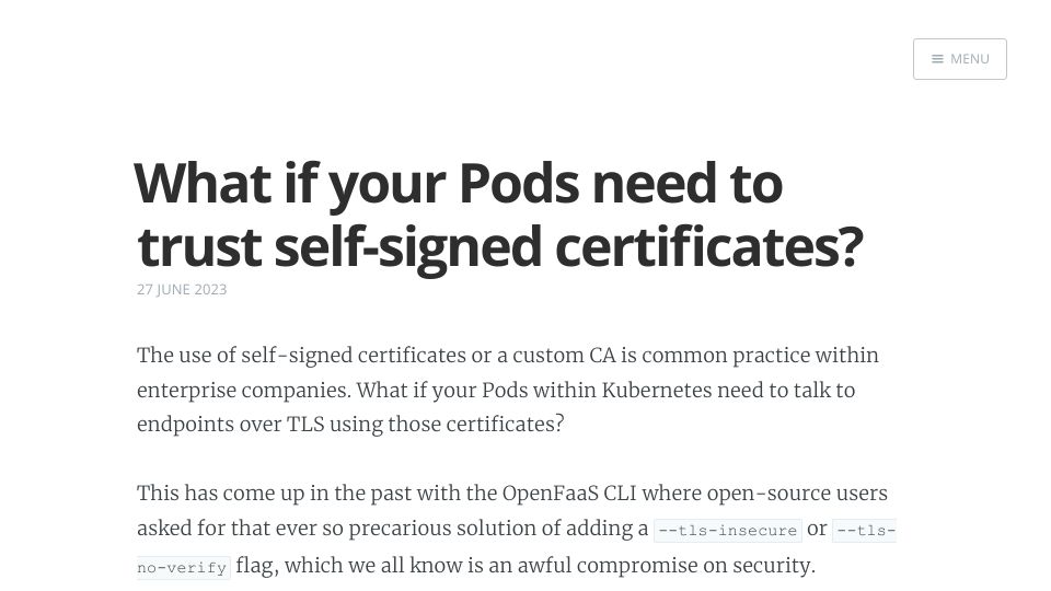 Screenshot of blog.alexellis.io: What if your Pods need to trust self-signed certificates?