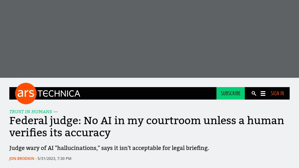 Screenshot of arstechnica.com: Federal judge: No AI in my courtroom unless a human verifies its accuracy