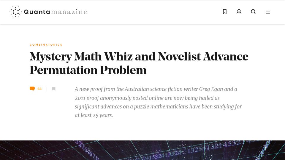 Screenshot of quantamagazine.org: Mystery math whiz and novelist advance permutation problem