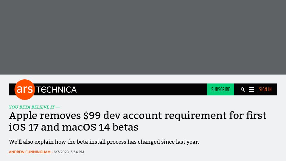 Screenshot of arstechnica.com: Apple removes $99 dev account requirement for first iOS 17 and macOS 14 betas