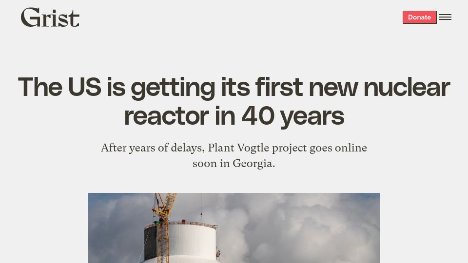 Screenshot of grist.org: The US is getting its first new nuclear reactor in 40 years