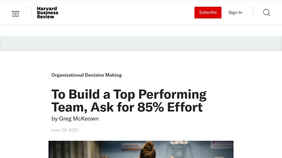Screenshot of hbr.org: To Build a Top Performing Team, Ask for 85% Effort
