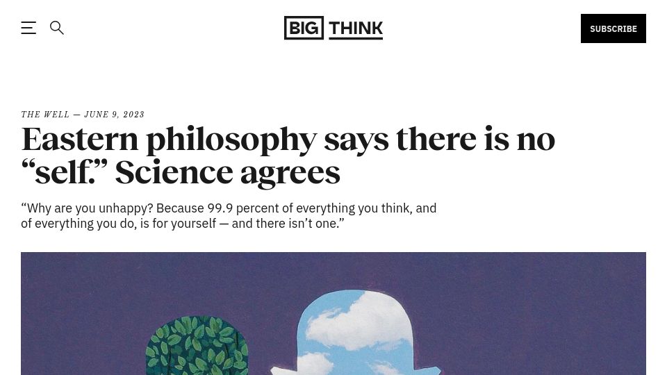 Screenshot of bigthink.com: Eastern philosophy says there is no “self” – science agrees