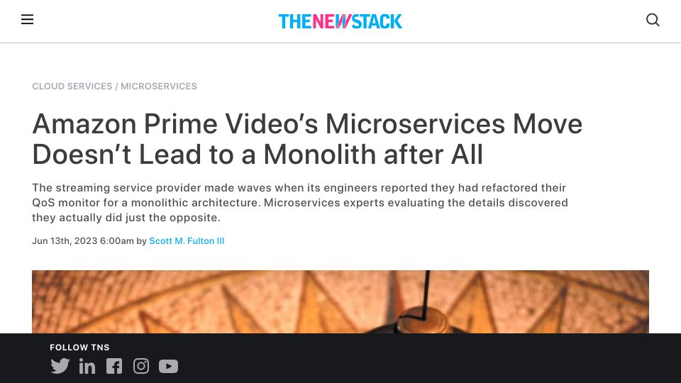 Screenshot of thenewstack.io: Amazon Prime Video’s Microservices Move Doesn’t Lead to a Monolith After All