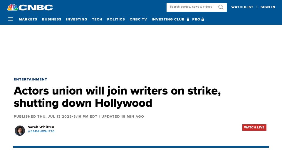 Screenshot of cnbc.com: Actors union will join writers on strike, shutting down Hollywood
