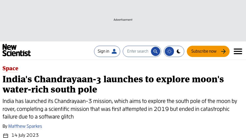 Screenshot of newscientist.com: India's Chandrayaan-3 launches to explore moons water rich South Pole