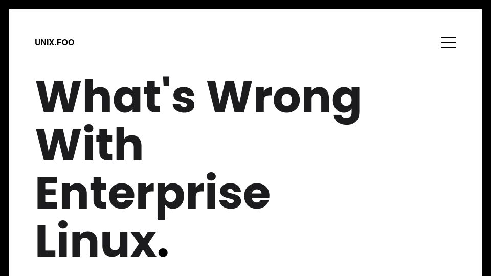 Screenshot of unix.foo: What's wrong with enterprise Linux
