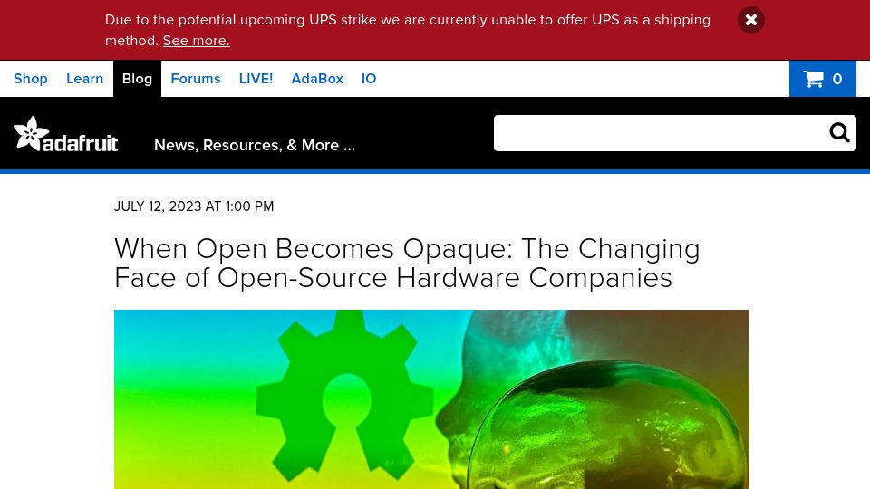 Screenshot of blog.adafruit.com: When open becomes opaque: The changing face of open-source hardware companies