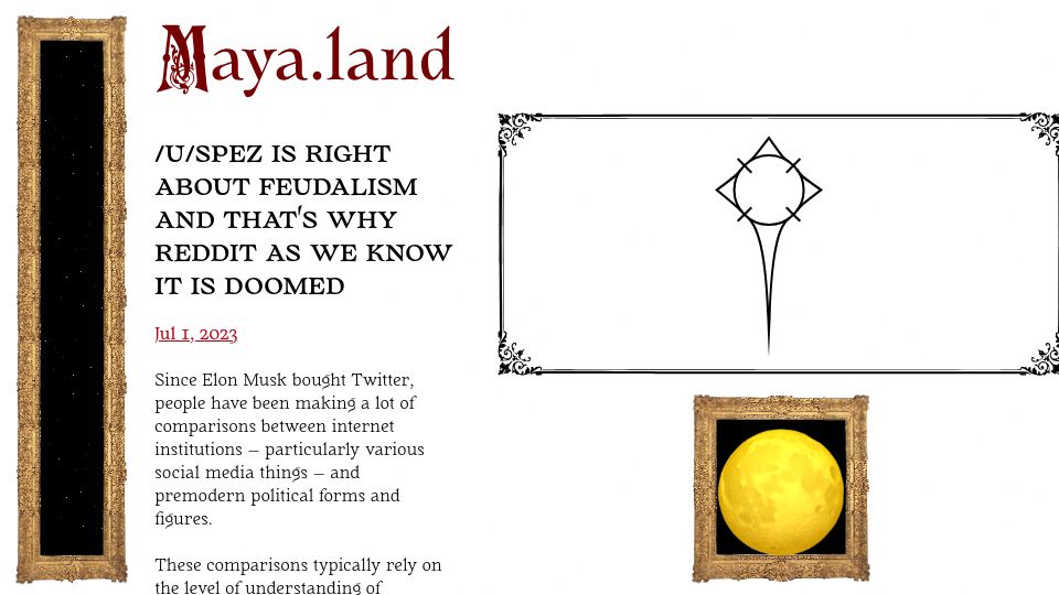 Screenshot of maya.land: /u/spez is right about feudalism and that's why Reddit is doomed