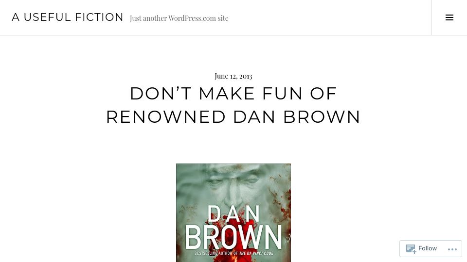 Screenshot of onehundredpages.wordpress.com: Don’t Make Fun of Renowned Dan Brown (2013)