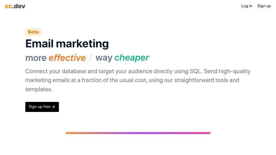 Screenshot of cc.dev: Show HN: I made a MailChimp alternative that connects to your database