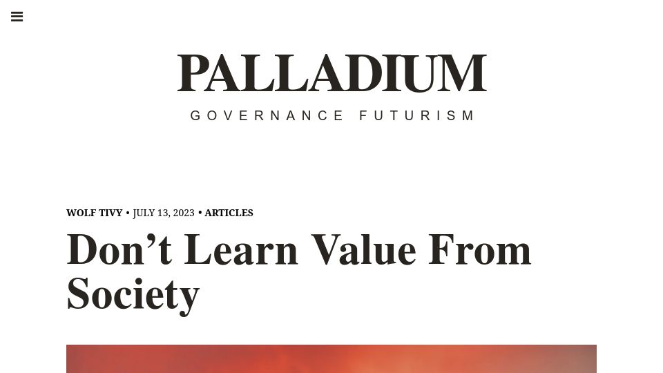 Screenshot of palladiummag.com: Don't Learn Value from Society