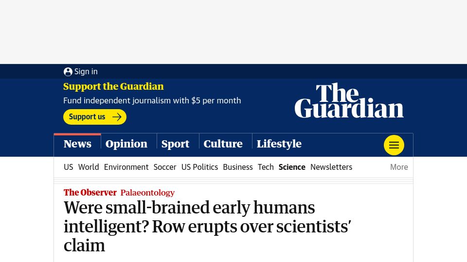 Screenshot of theguardian.com: Were small-brained early humans intelligent? Row erupts over scientists’ claim