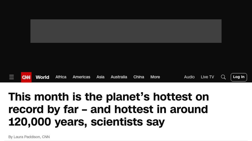 Screenshot of cnn.com: This month is the planet’s hottest on record by far – and hottest in 120k years