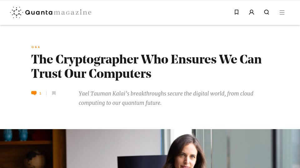 Screenshot of quantamagazine.org: Interview with Yael Tauman Kalai, a cryptographer at Microsoft