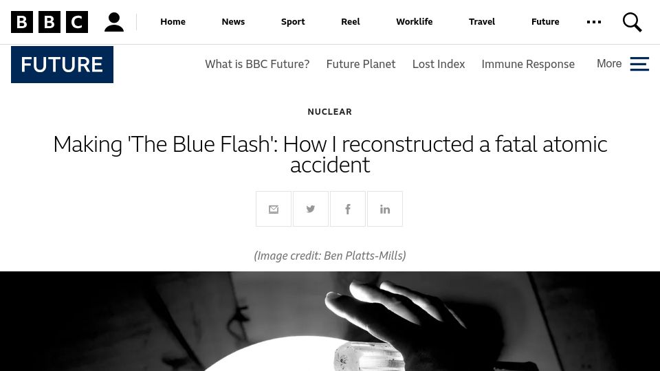 Screenshot of bbc.com: Making 'The Blue Flash': How I reconstructed a fatal atomic accident