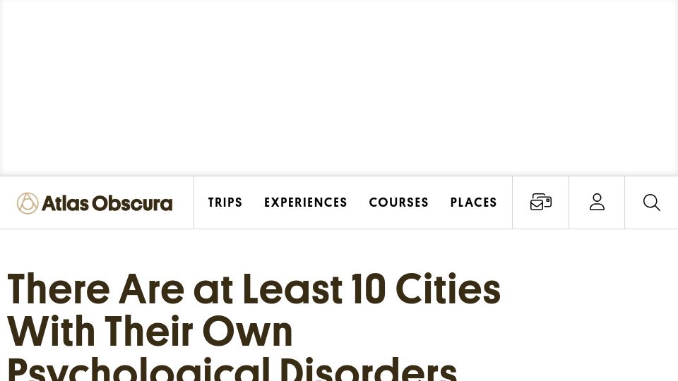 Screenshot of atlasobscura.com: Cities with their own psychological disorders