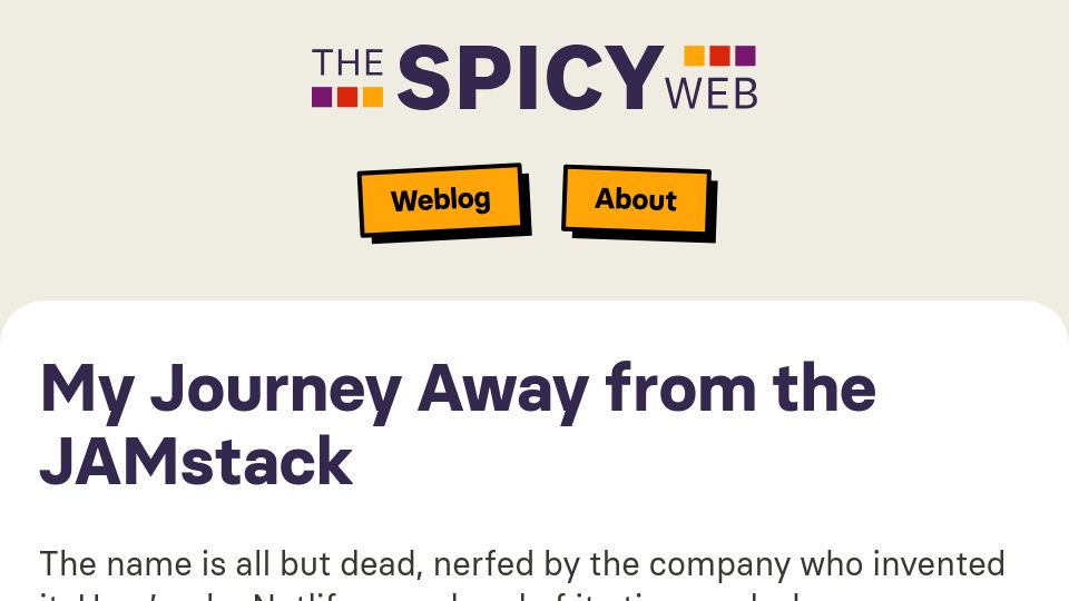 Screenshot of spicyweb.dev: My journey away from the JAMstack