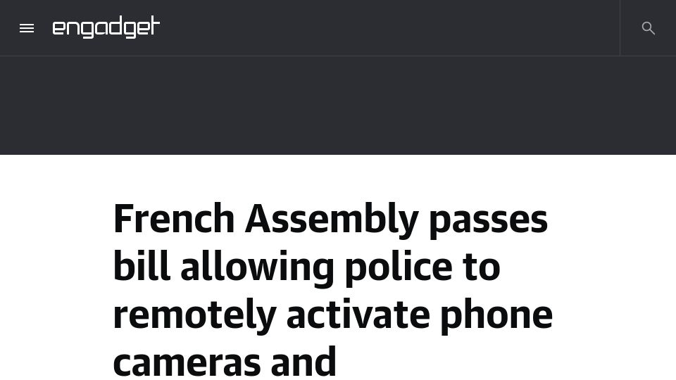 Screenshot of engadget.com: French Assembly to allow remote police surveillance via phone cameras and mics