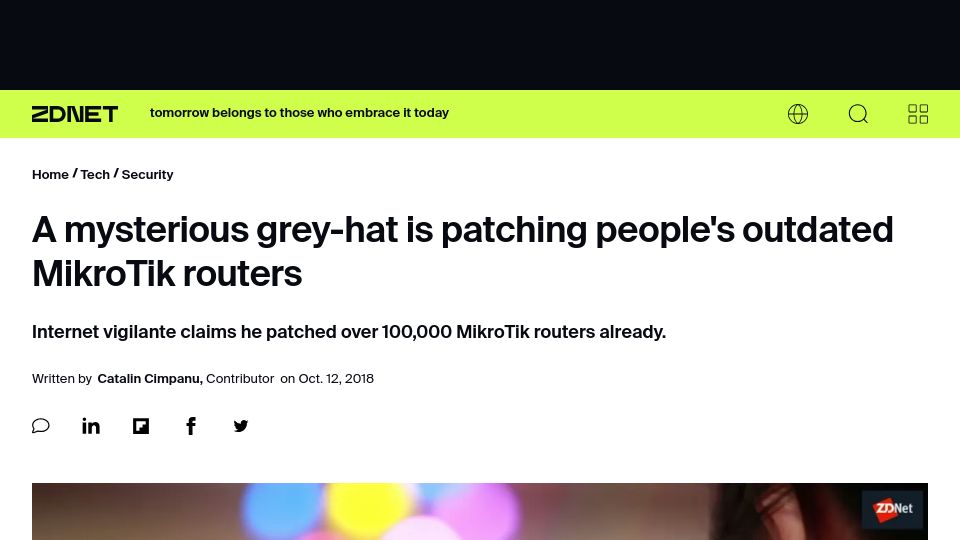 Screenshot of zdnet.com: A mysterious grey-hat is patching people's outdated MikroTik routers (2018)