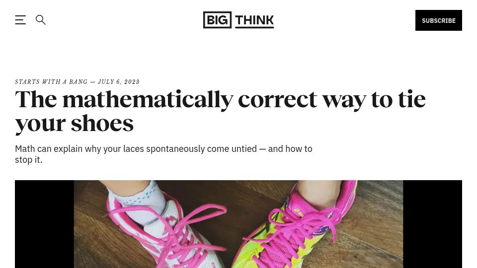 Screenshot of bigthink.com: A mathematically correct way to tie your shoes