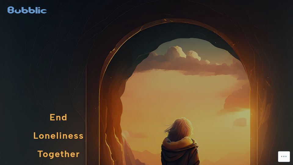 Screenshot of bubblic.co: Show HN: Bubblic – end loneliness together using the power of your voice