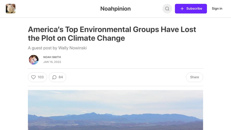 Screenshot of noahpinion.blog: America’s top environmental groups have lost the plot on climate change