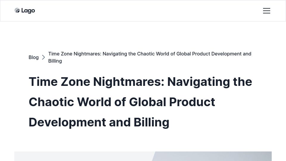 Screenshot of getlago.com: Navigating the timezone nightmare in product development