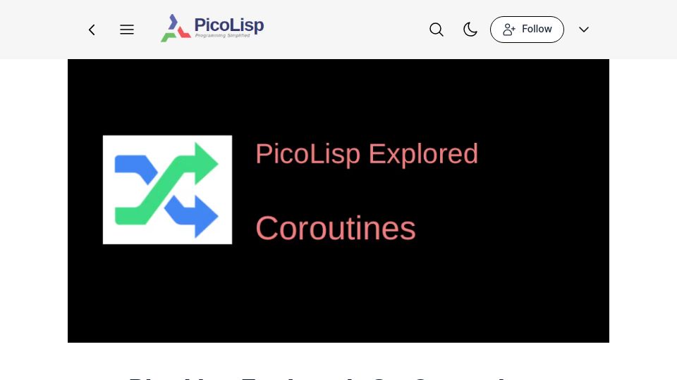 Screenshot of picolisp-explored.com: PicoLisp Explored: On Coroutines