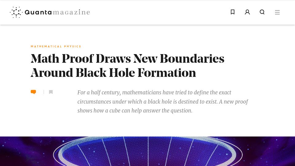 Screenshot of quantamagazine.org: Math proof draws new boundaries around black hole formation