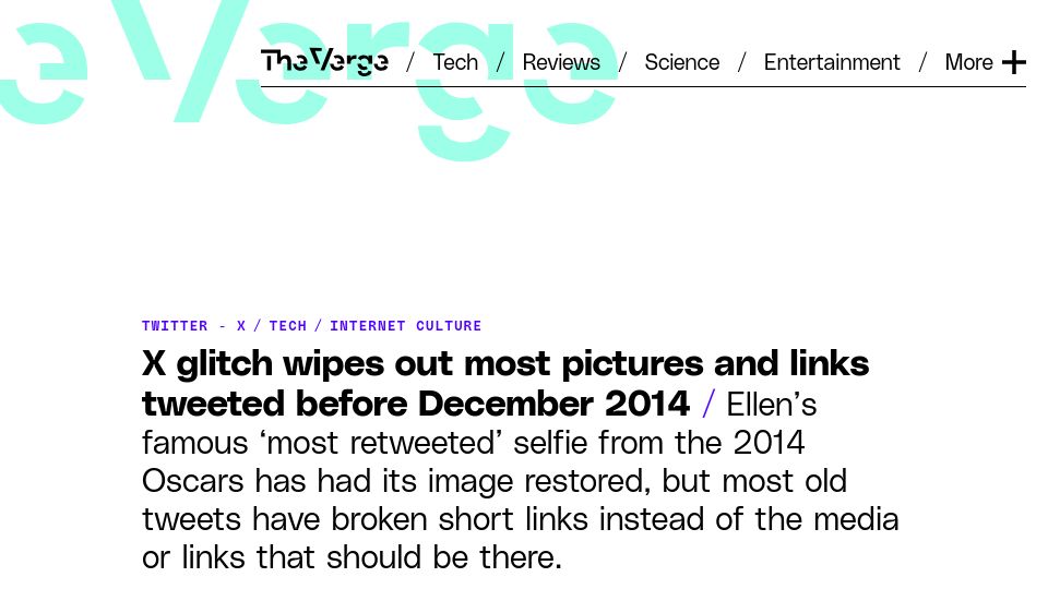 Screenshot of theverge.com: X glitch wipes out most pictures and links tweeted before December 2014