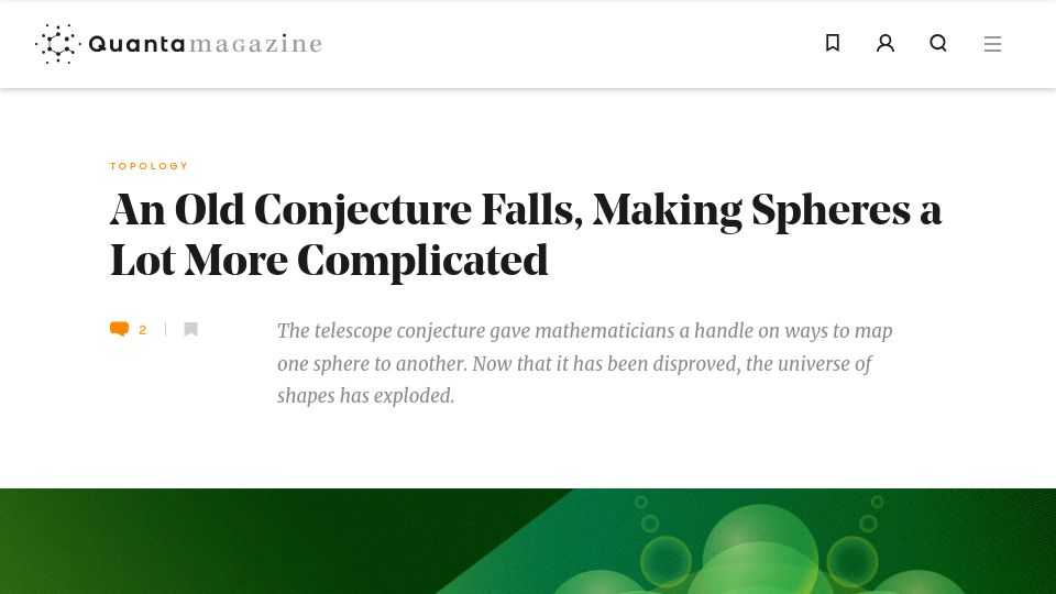 Screenshot of quantamagazine.org: An Old Conjecture Falls, Making Spheres a Lot More Complicated