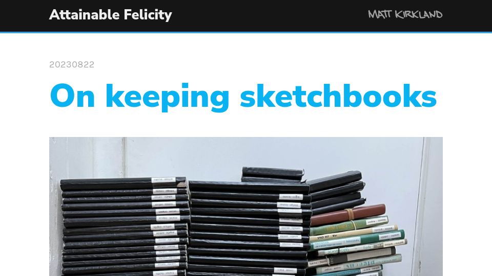 Screenshot of attainablefelicity.mattkirkland.com: On keeping sketchbooks